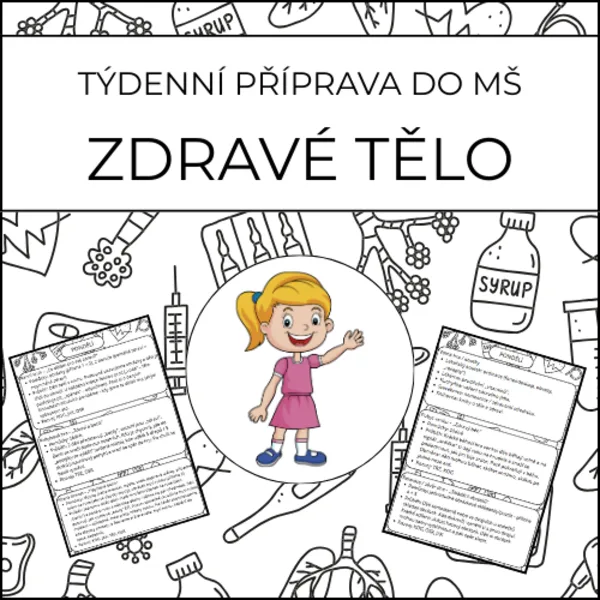 Zdravé tělo: týdenní příprava do MŠ 1