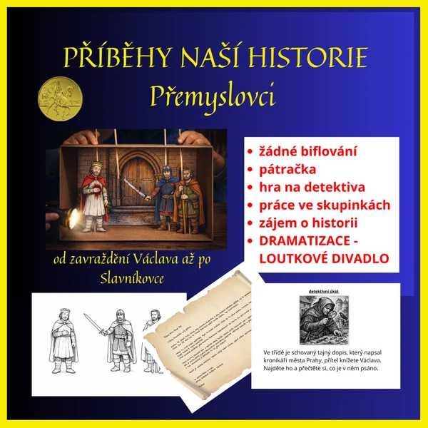 PŘEMYSLOVCI - netradiční výklad, dramatizace, práce ve skupinkách 1