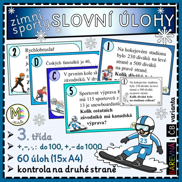 SLOVNÍ ÚLOHY - ZIMNÍ SPORTY - 3. TŘÍDA (+ A - DO 1000, · A : DO 100) 1