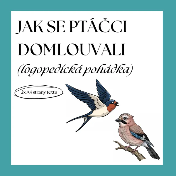 LOGOPEDICKÁ POHÁDA - JAK SE PTÁČCI DOMLOUVALI 1