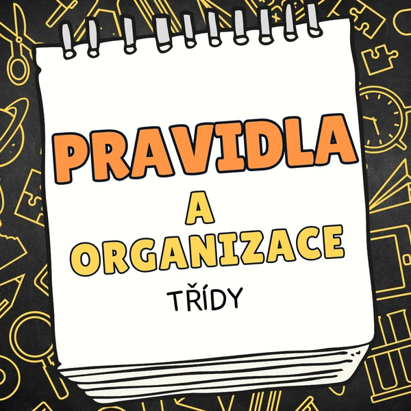 Organizace školního roku a pravidla třídy 1