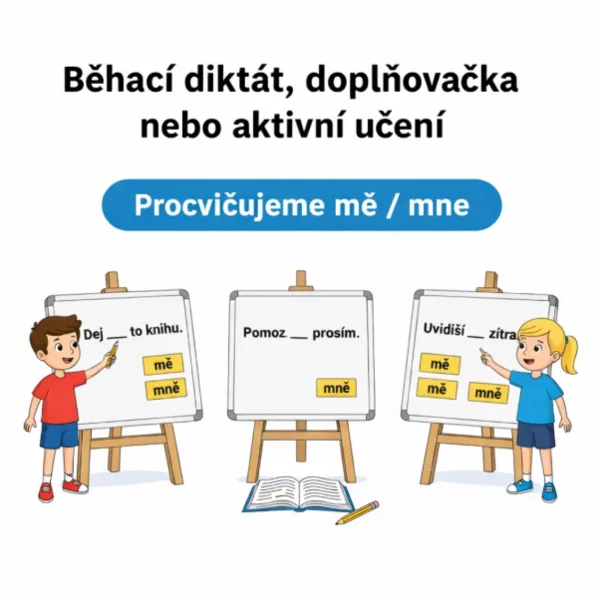 Zvládneš mě/mně? (procvičování) 1