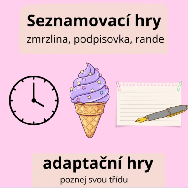 Seznamovací hry - zmrzlina, podpisovka, rande 1