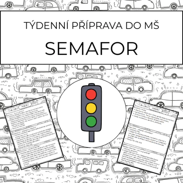 Semafor: týdenní příprava do MŠ 1