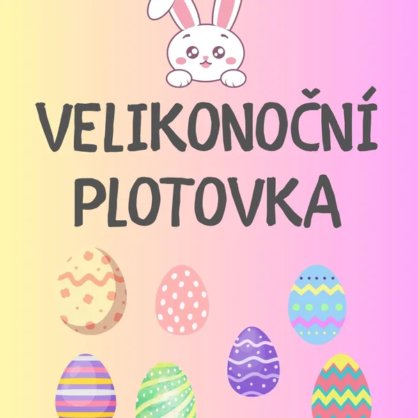 Velikonoce - Velikonoční plotovka  1