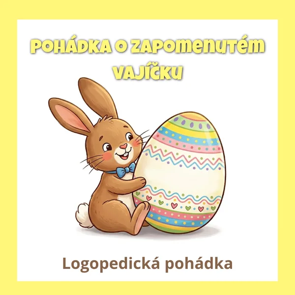 LOGOPEDICKÁ POHÁDKA - Pohádka o zapomenutém vajíčku 1