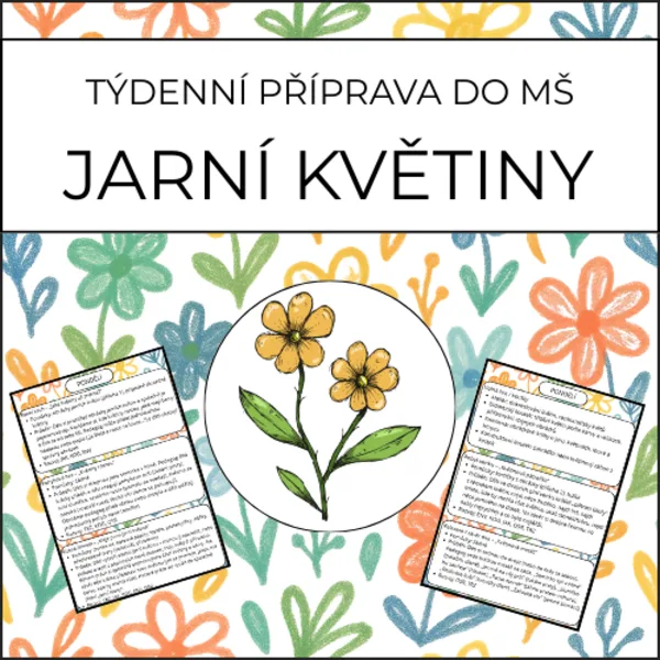 Jarní květiny: týdenní příprava do MŠ 1