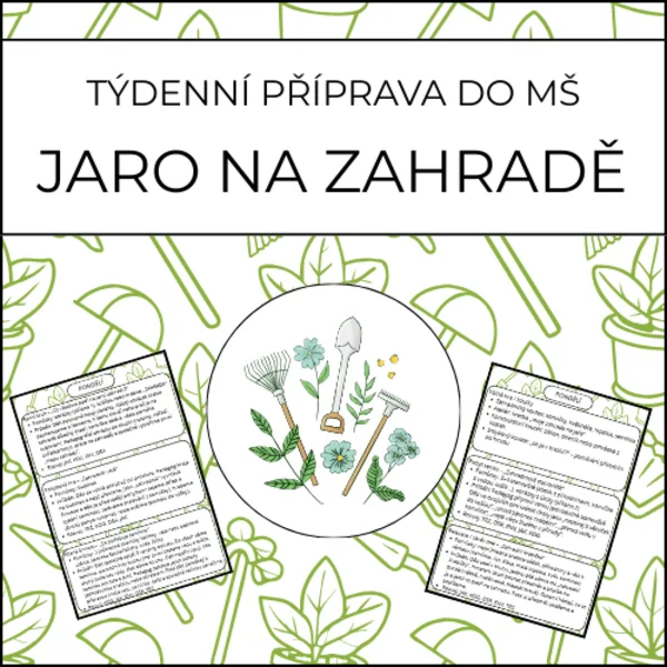 Jaro na zahradě: týdenní příprava do MŠ 1