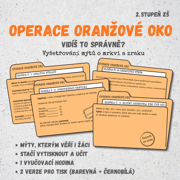 OPERACE ORANŽOVÉ OKO - VYŠETŘOVÁNÍ MÝTŮ O MRKVI A ZRAKU 1