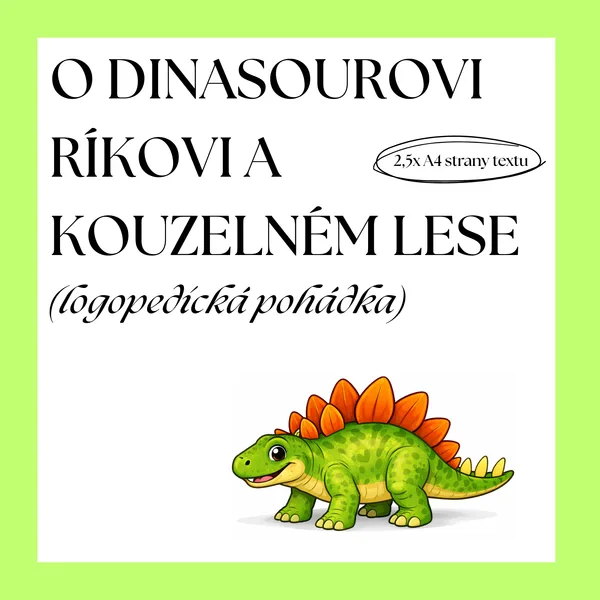LOGOPEDICKÁ POHÁDKA - O DINOSAUROVI RÍKOVI A KOUZELNÉM LESE 1