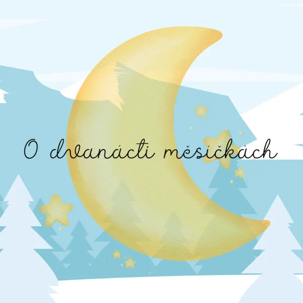 O 12 měsíčkách 1