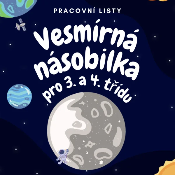 Vesmírná násobilka - pracovní listy pro 3. a 4. třídu ZŠ 1