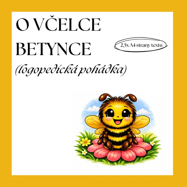 LOGOPEDICKÁ POHÁDKA - O VČELCE BETYNCE 1