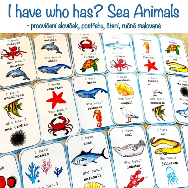 I have, who has? SEA ANIMALS - ručně malované obrázky 1