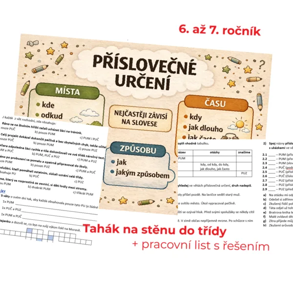 Příslovečné určení - tahák do třídy + pracovní list 1