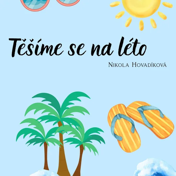 Těšíme se na léto 1