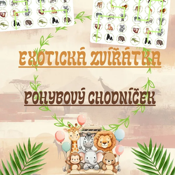 Exotická zvířátka – pohybový chodníček pro MŠ 🦁🦜🐘 1