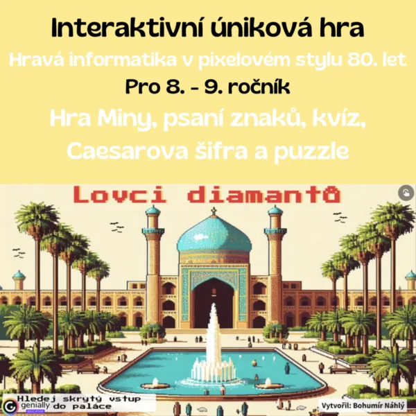 Lovci diamantů - interaktivní hra do informatiky 1