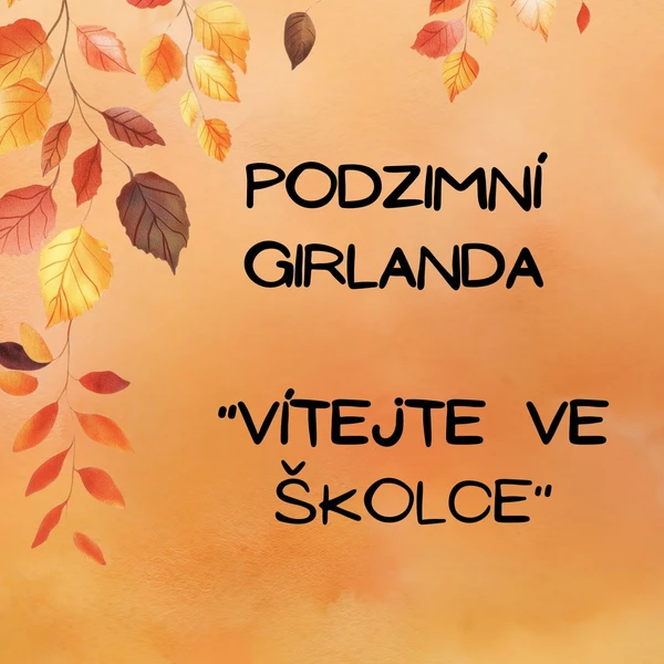 Podzimní girlanda - Vítejte ve školce  1