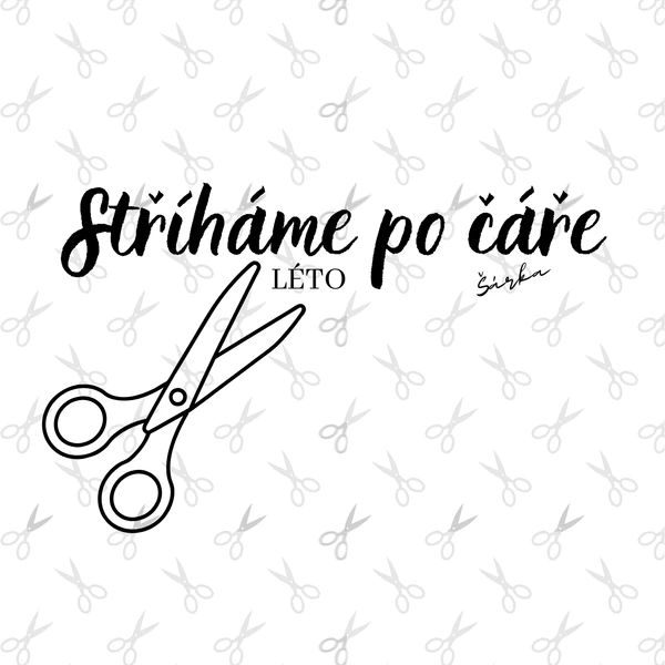 Stříháme po čáře - LÉTO 1