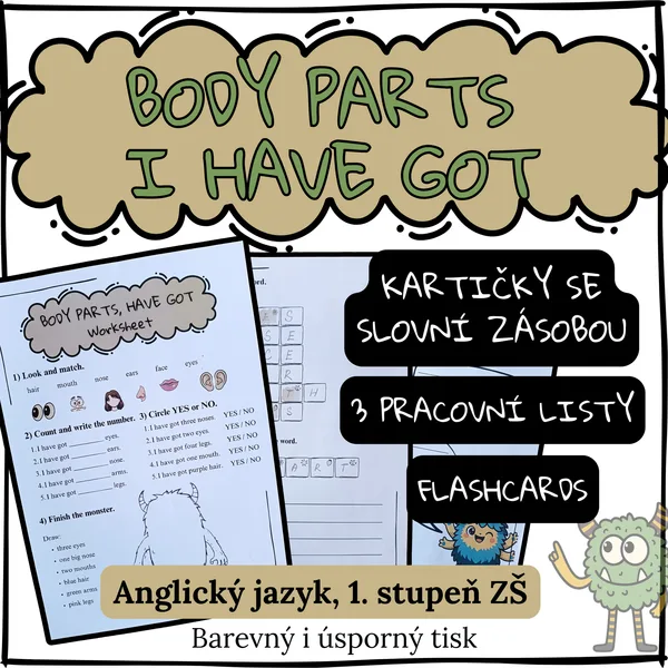 BODY PARTS, HAVE GOT - kartičky, flashcards a pracovní list pro 1. stupeň ZŠ 1