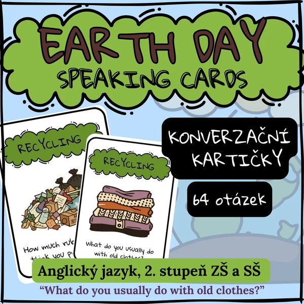SPEAKING CARDS Earth Day | Konverzační kartičky pro 2. stupeň ZŠ 1