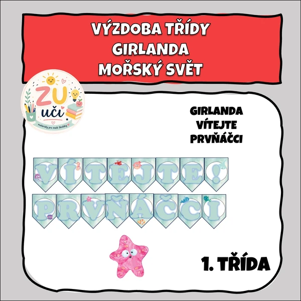 Výzdoba třídy - Girlanda - VÍTEJTE PRVŇÁČCI 1
