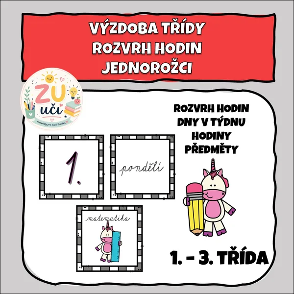 Výzdoba třídy - Rozvrh hodin - Jednorožci 1