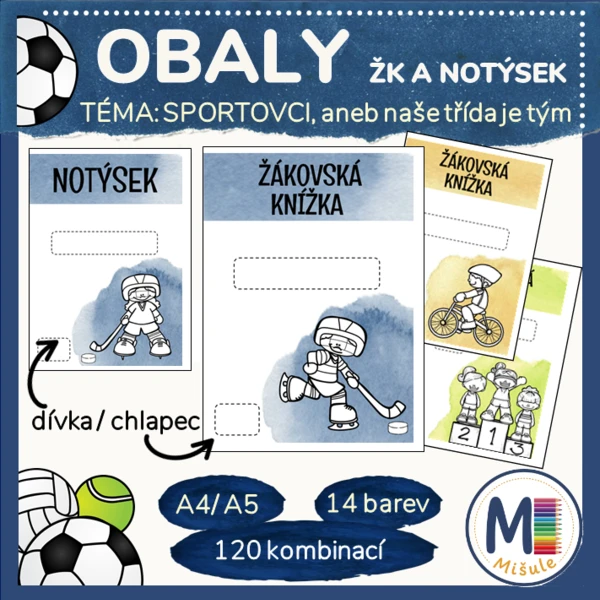OBALY NA ŽK A NOTÝSKY - SPORTOVCI aneb naše třída je tým 1