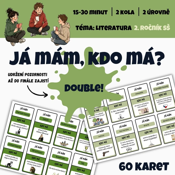 JÁ MÁM, KDO MÁ - DOUBLE: Opakování literatury 2. ročníku SŠ 1