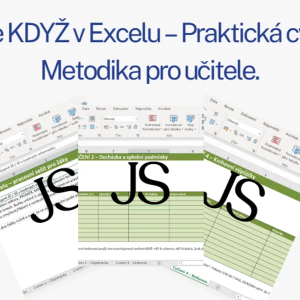 Funkce KDYŽ v Excelu – Praktická cvičení + Metodika pro učitele 1