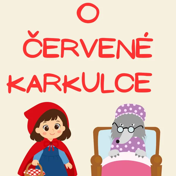 O ČERVENÉ KARKULCE 1