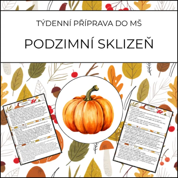 PODZIMNÍ SKLIZEŇ – týdenní příprava do MŠ 1