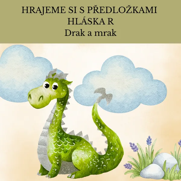 Hrajeme si s předložkami - DRAK A MRAK 1