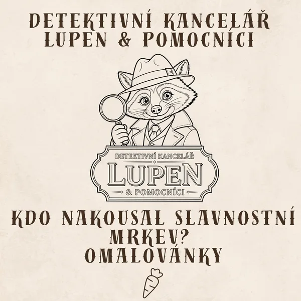 Detektivní kancelář Lupen & pomocníci – omalovánky - Kdo nakousal slavnostní mrkev? - Případ 004 1