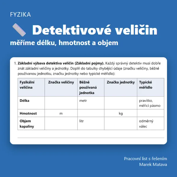 📏 Detektivové veličin – měříme délku, hmotnost a objem (6. ročník) 1