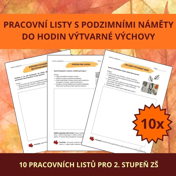 PRACOVNÍ LISTY S PODZIMNÍMI NÁMĚTY DO HODIN VÝTVARNÉ VÝCHOVY 1