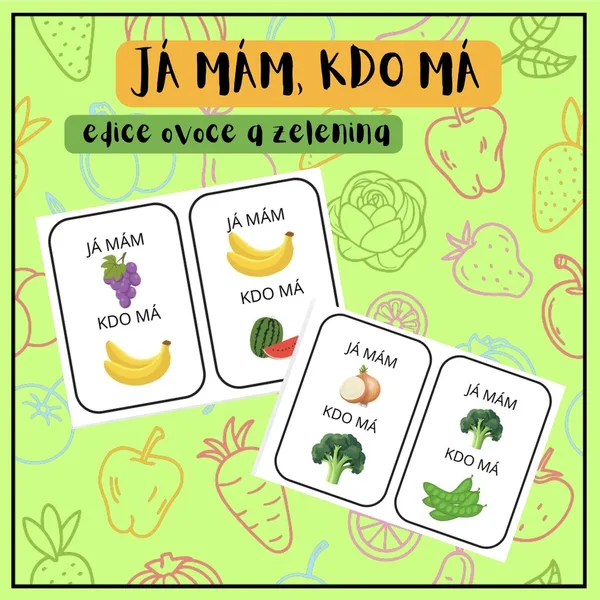 🍓,,JÁ MÁM, KDO MÁ?” ovoce a zelenina🌽 1