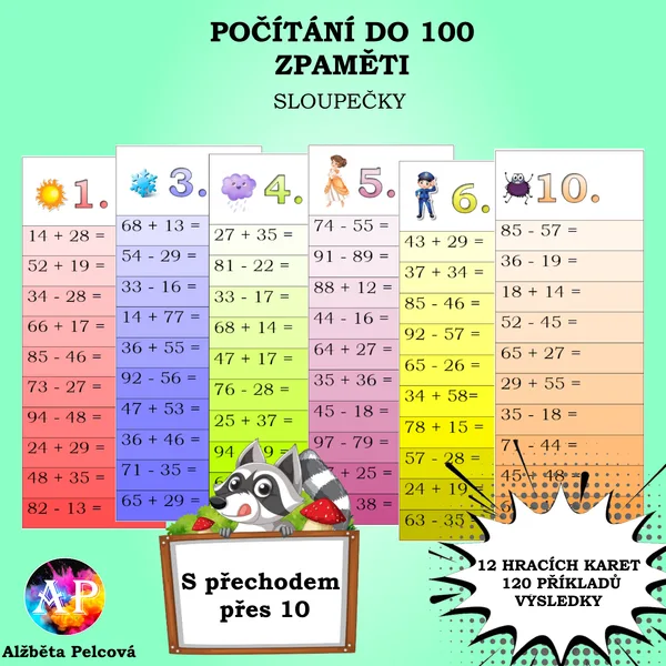 POČÍTÁNÍ ZPAMĚTI DO 100 S PŘECHODEM PŘES 10 (sloupečky) 1