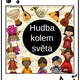 Hudba kolem světa I a II (set) 2