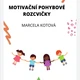 MOTIVAČNÍ POHYBOVÉ ROZCVIČKY 2.DÍL 2
