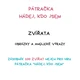 PÁTRAČKA - HÁDEJ, KDO JSEM - MOTÝL 3