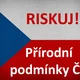 RISKUJ! Přírodní podmínky ČR 2