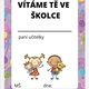 ŠKOLKA VOLÁ-soubor materiálů na výzdoby šatny,třídy 10