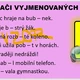 Vyjmenovaná slova PO B - PÁTRAČI 2