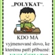 JÁ MÁM... KDO MÁ... VYJMENOVANÁ SLOVA - L 2