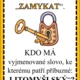 JÁ MÁM... KDO MÁ... VYJMENOVANÁ SLOVA - M 2