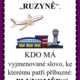 JÁ MÁM... KDO MÁ... VYJMENOVANÁ SLOVA - B-Z 2