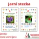 SADA 3 stezek Jaro + Velikonoce + Léto 7