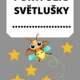 Třída světlušek 7